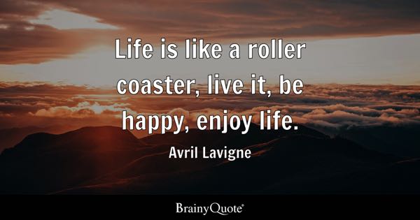 Enjoy Life Quotes - Brainyquote