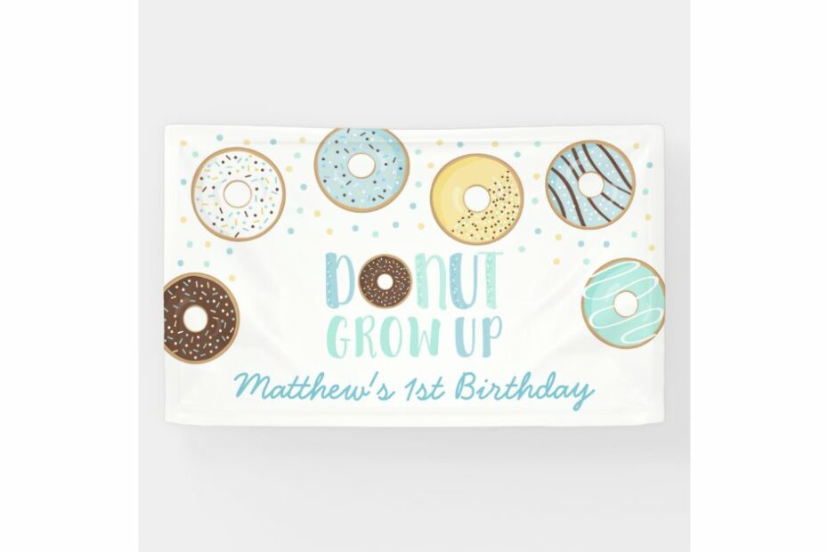 Cute Blue Donut Grow Up Birthday Banner | Zazzle