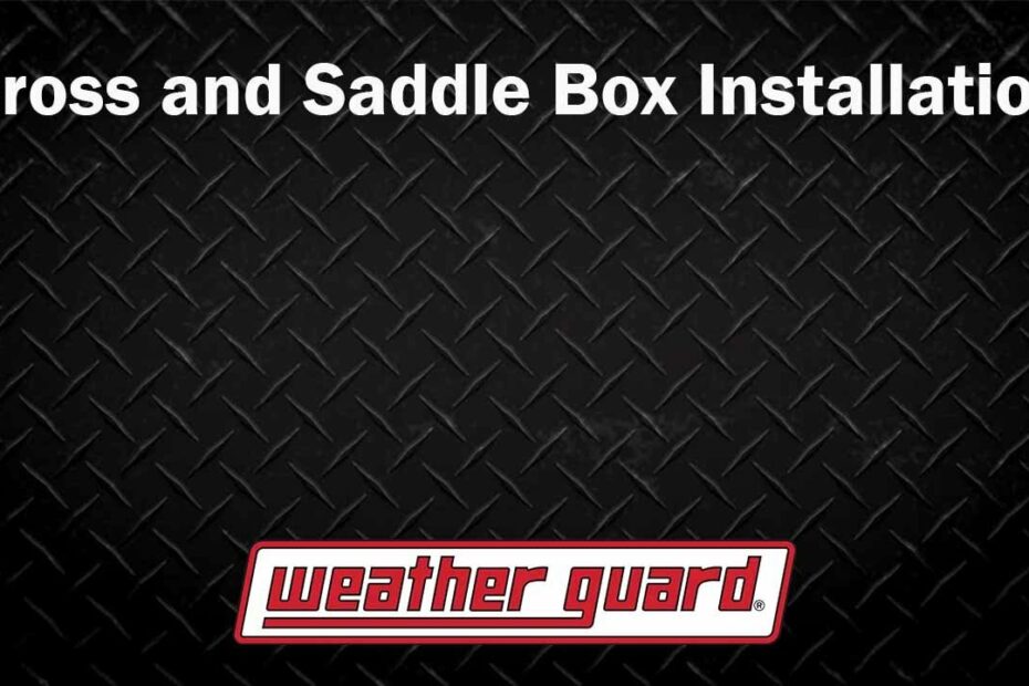 How To Install Weather Guard Tool Box