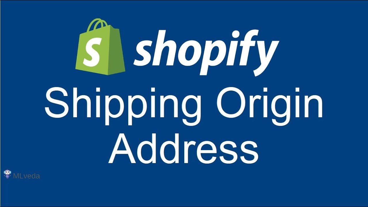How To Change Shipping Origin Shopify