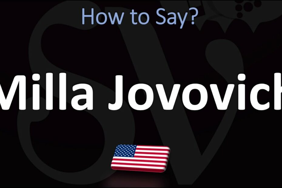 How To Say Milla Jovovich