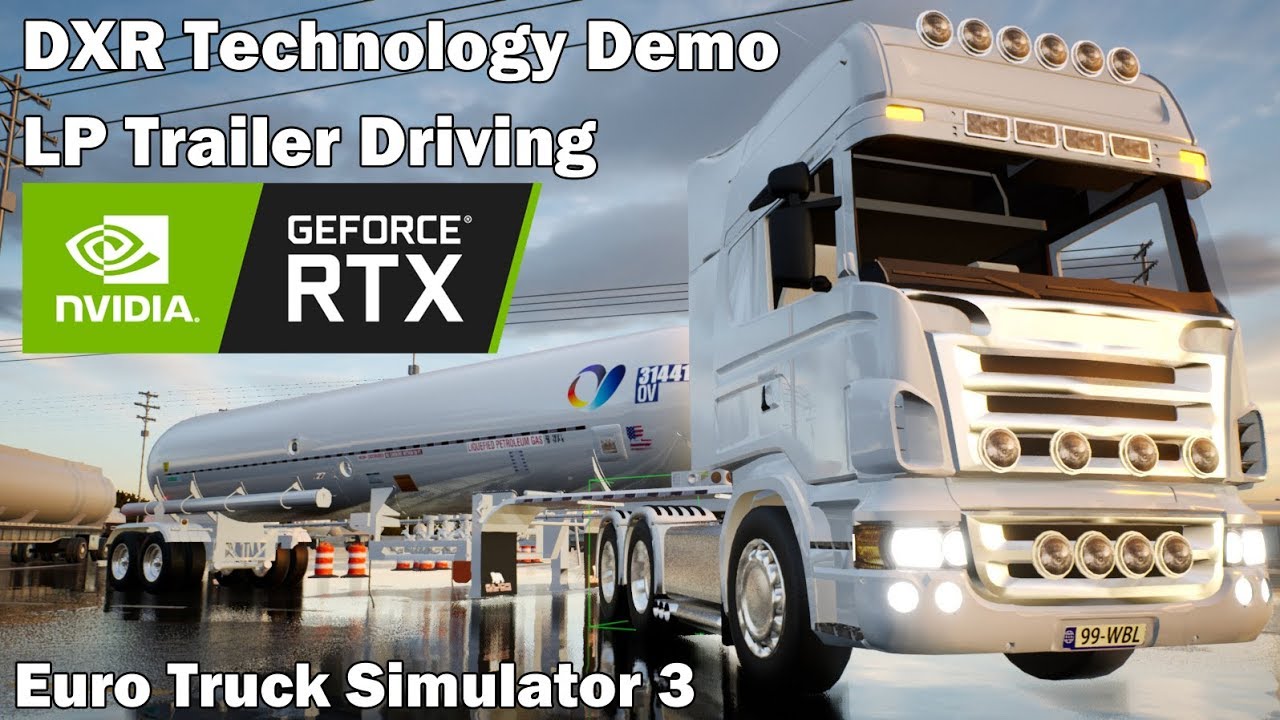 Euro Truck Simulator 3 [?] 🚨 Dxr Technology Demo - Lp Trailer Driving -  Youtube