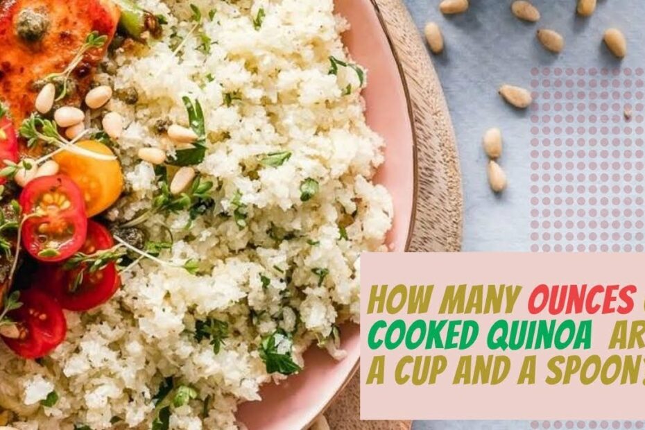 How Many Oz Of Quinoa In A Cup