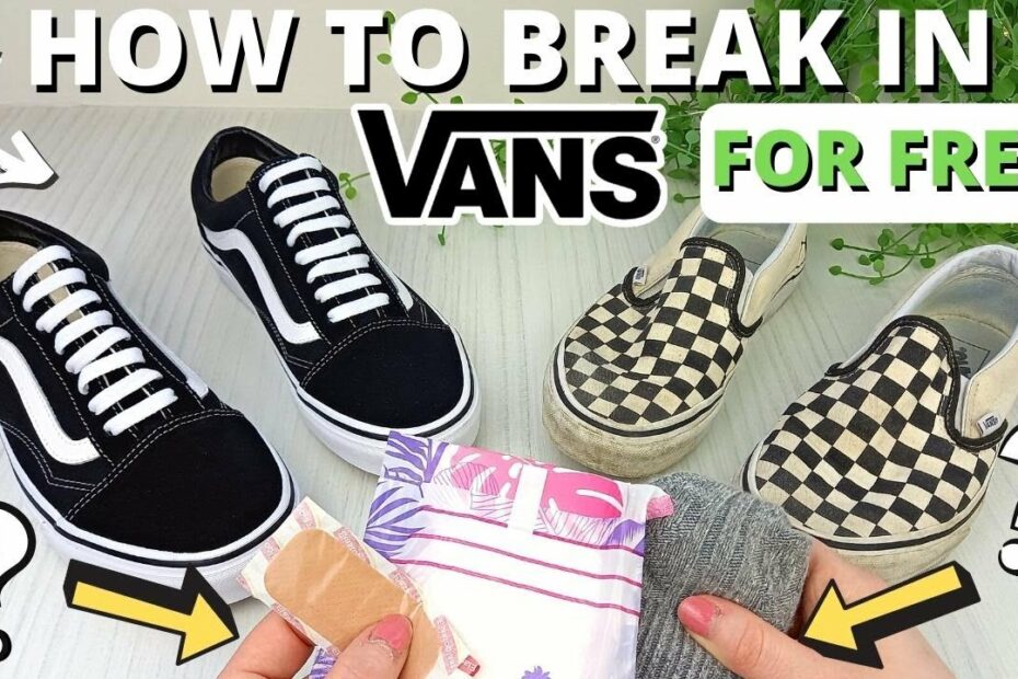 How To Break In Vans