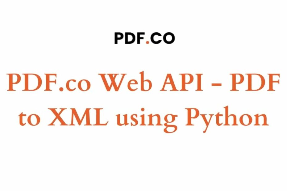 How To Convert Pdf To Xml Using Python