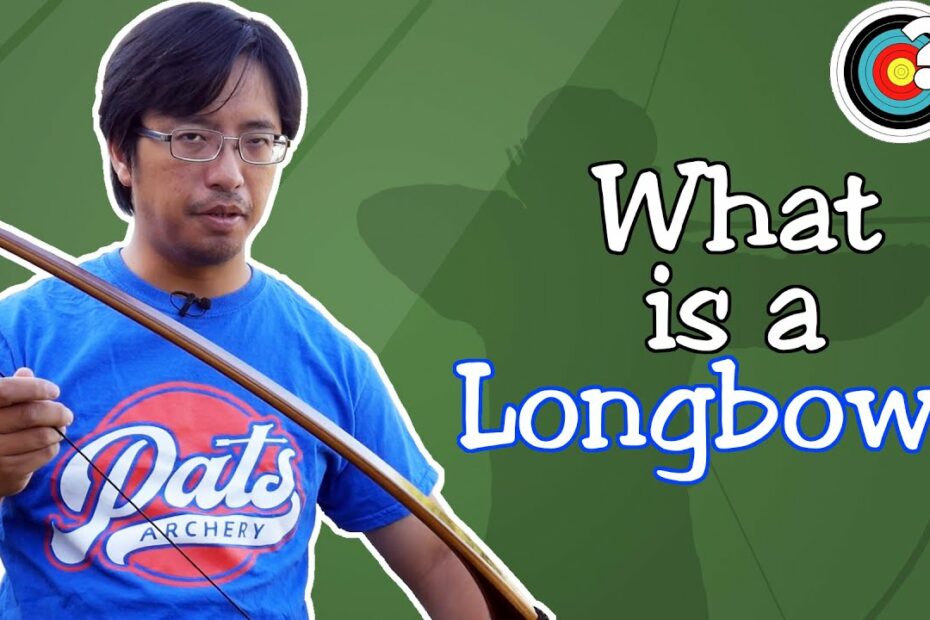 How Long Should A Longbow Be