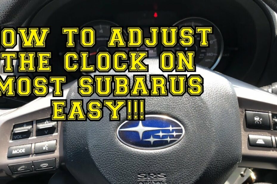 How To Change The Time In A Subaru Forester