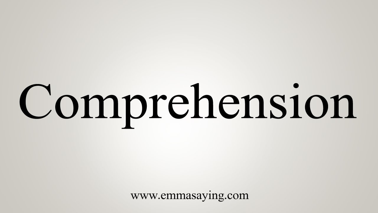How To Say Comprehension