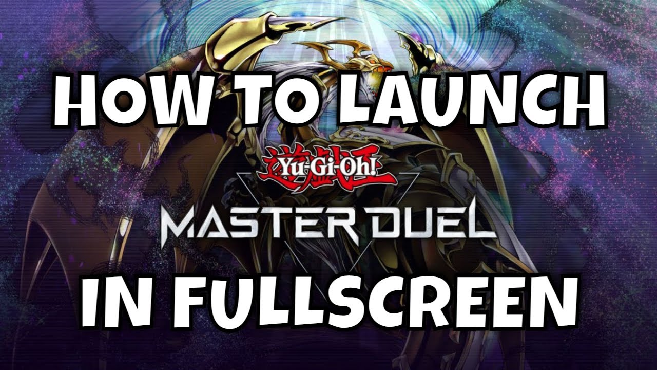 How To Make Master Duel Full Screen