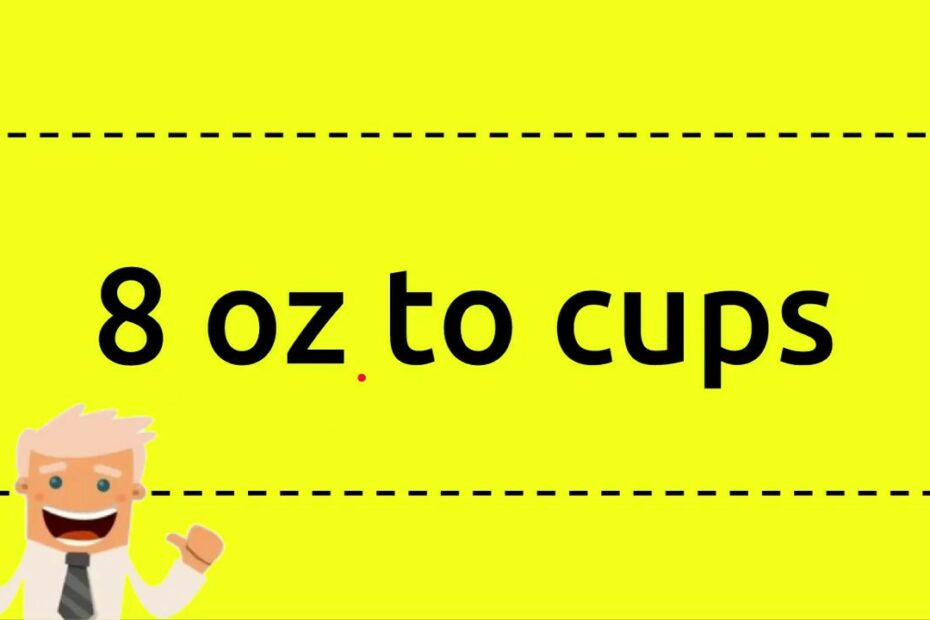 8 Cups Is How Many Oz