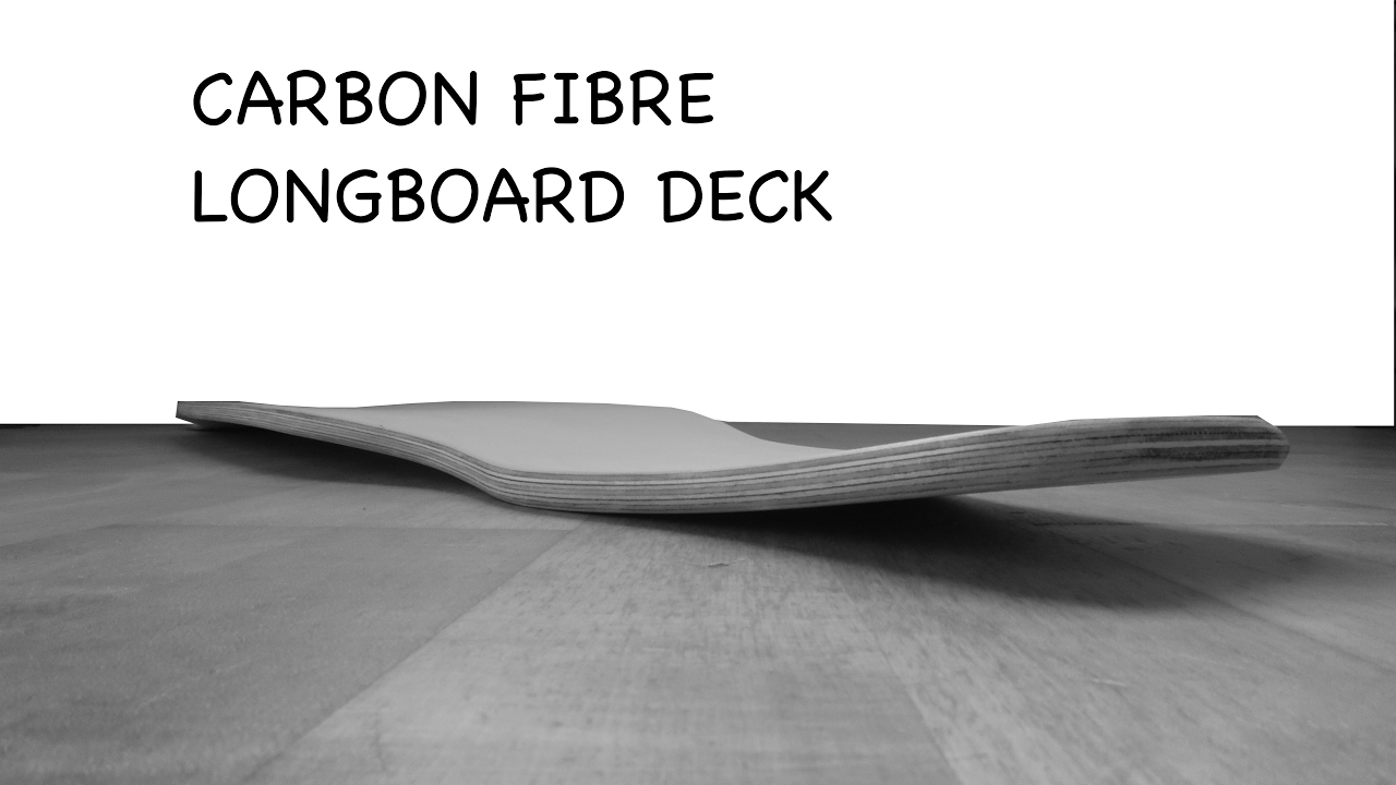 How To Make A Carbon Fiber Longboard
