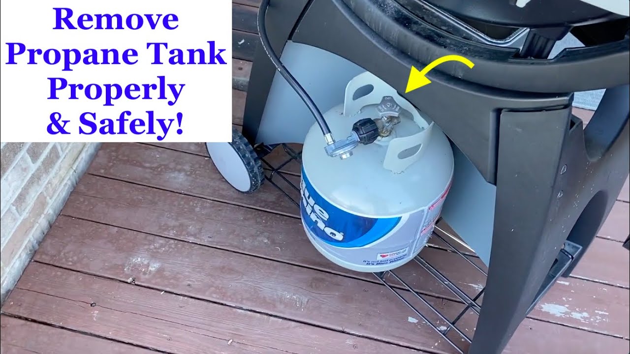 How To Safely Remove Propane Tank From Grill