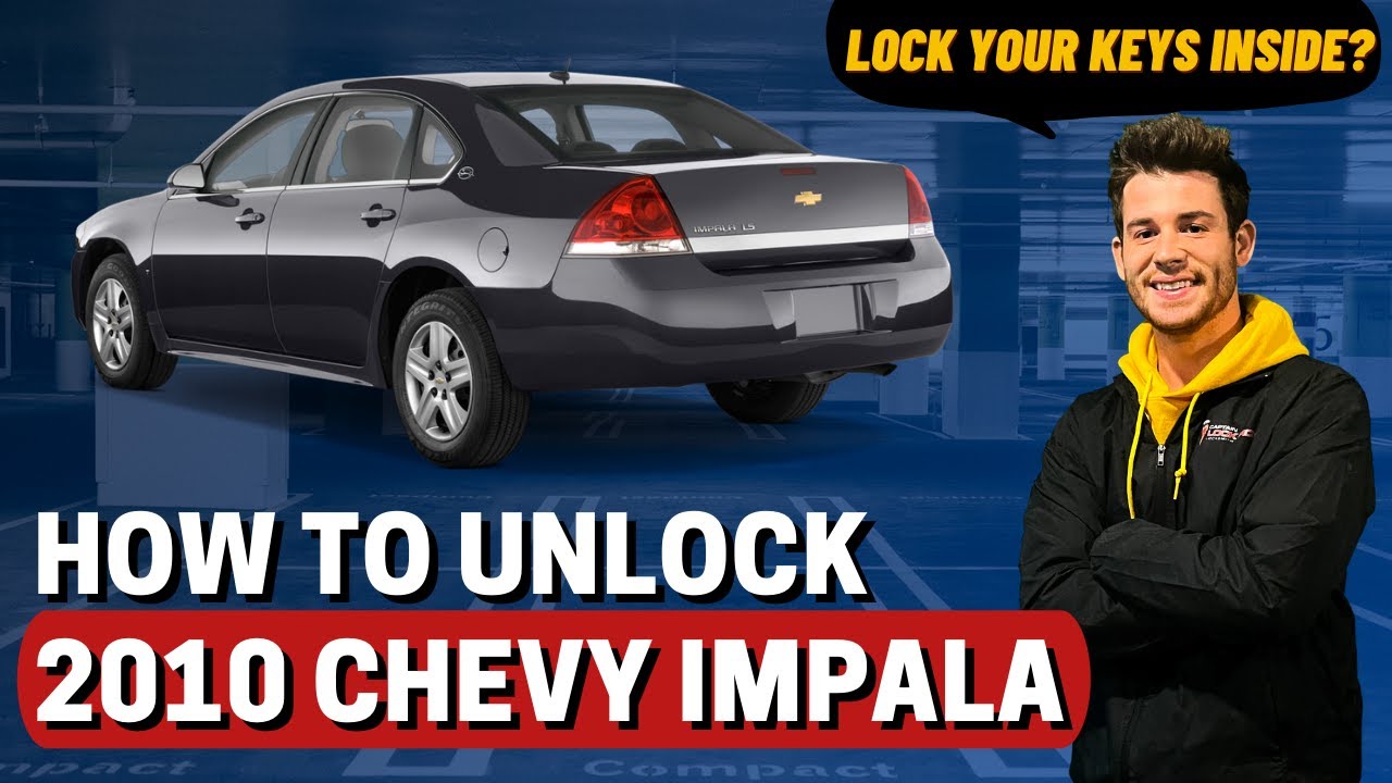 How To Unlock A Chevy Impala