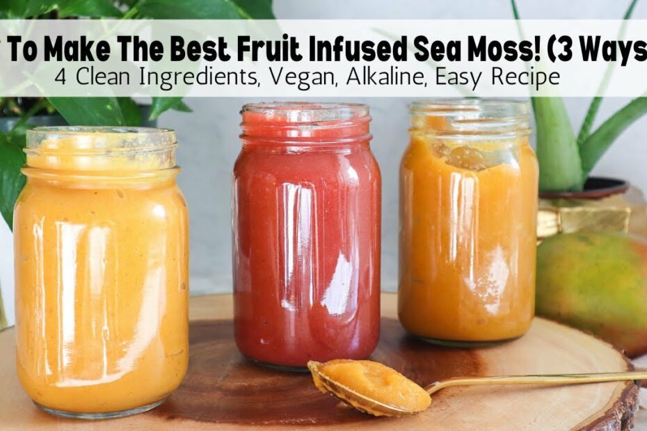 How To Infuse Sea Moss With Fruit