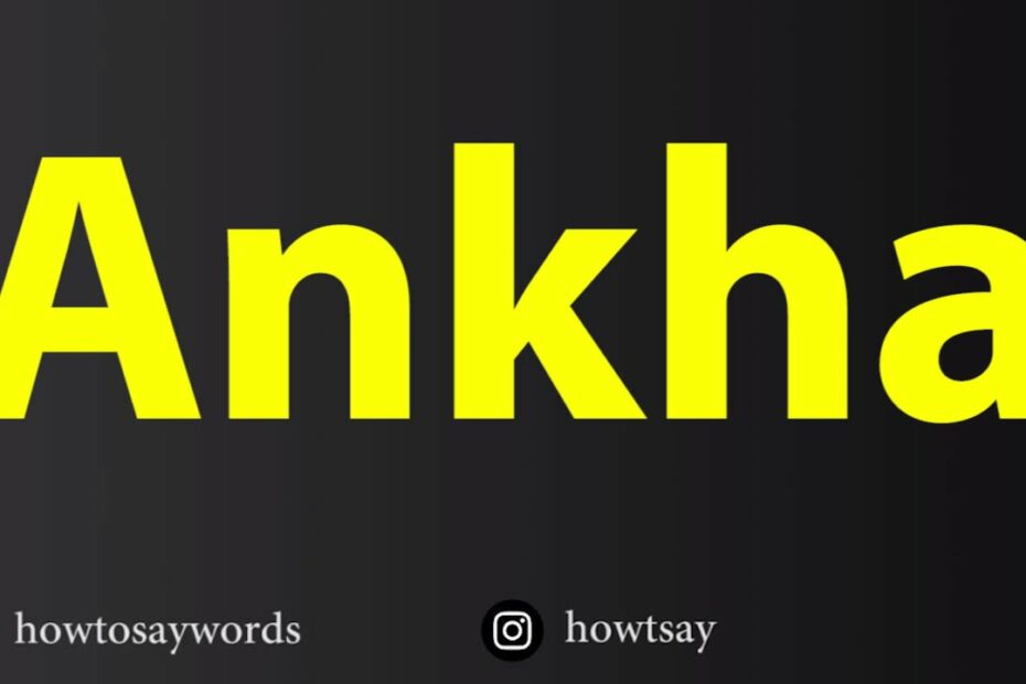 How To Say Ankha