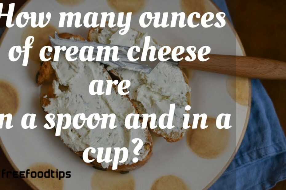 How Many Cups Of Cream Cheese Is 4 Oz