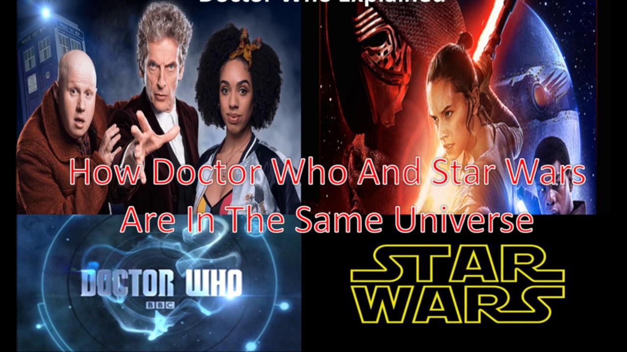 Doctor Who Explained #2 - How Doctor Who & Star Wars Are In The Same  Universe - Youtube