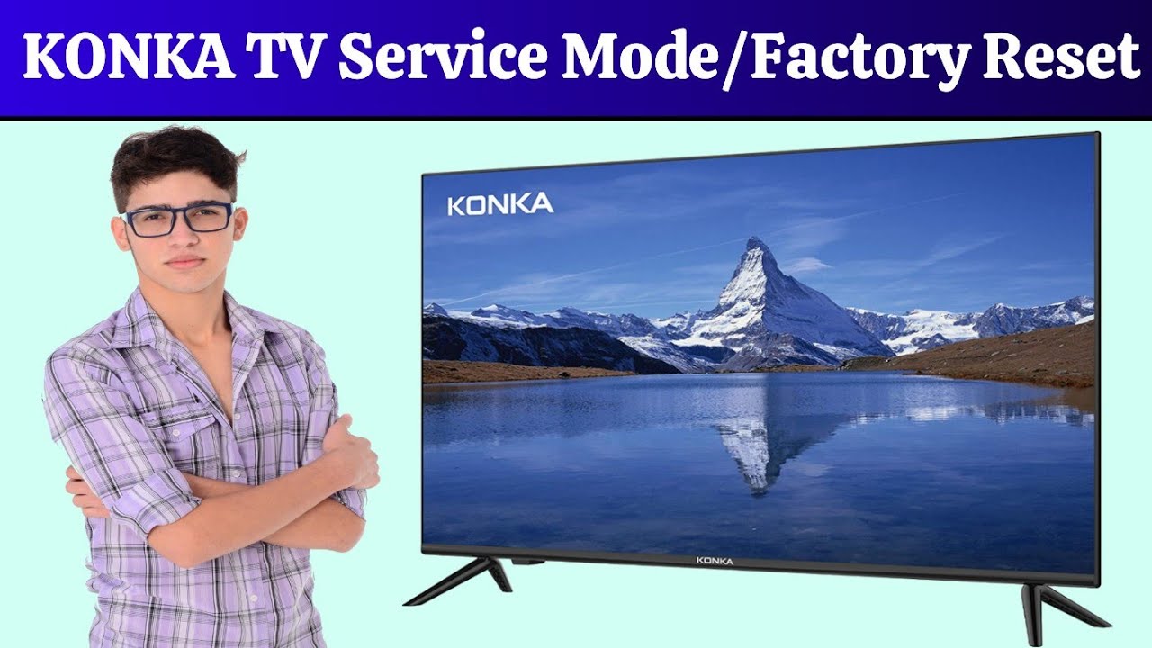 How To Set Up Konka Tv