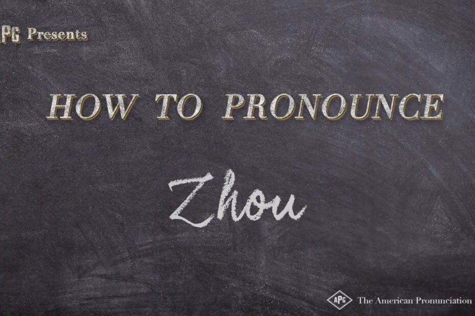 How To Say Zhou