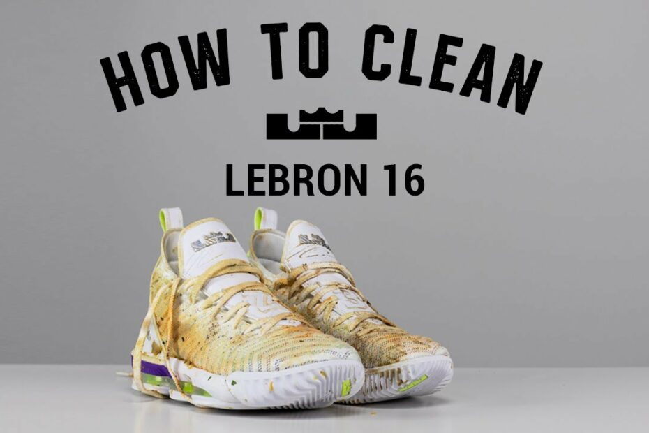 How To Clean Lebron James Shoes