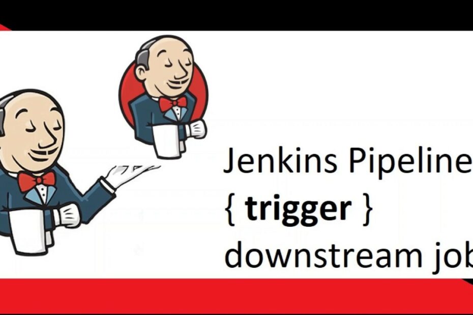 How To Call Another Job In Jenkins Pipeline? New