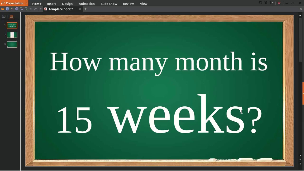 How Long Is 15 Weeks To Months