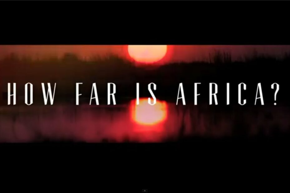 How Far Is Africa
