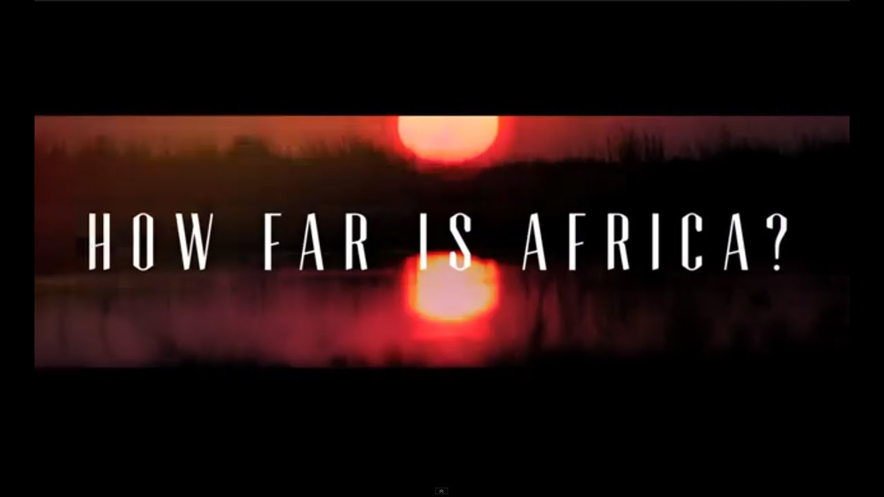 How Far Is Africa