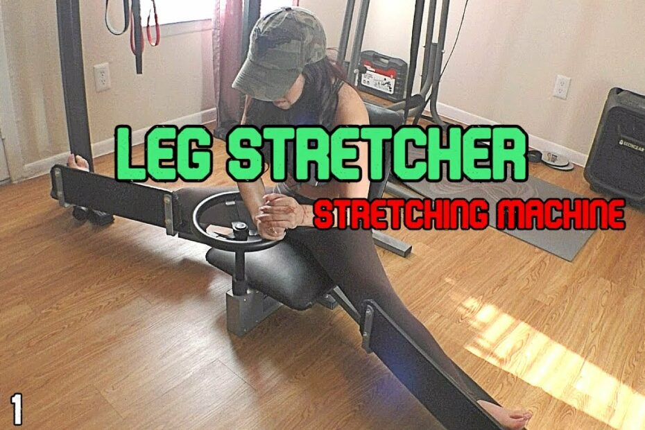 How To Use A Leg Stretching Machine