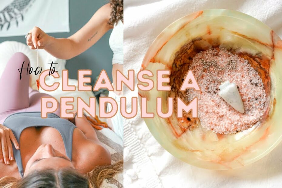 How To Cleanse Your Pendulum