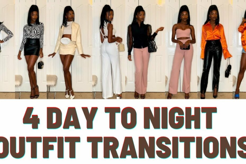 Day To Night Outfit Ideas - Youtube