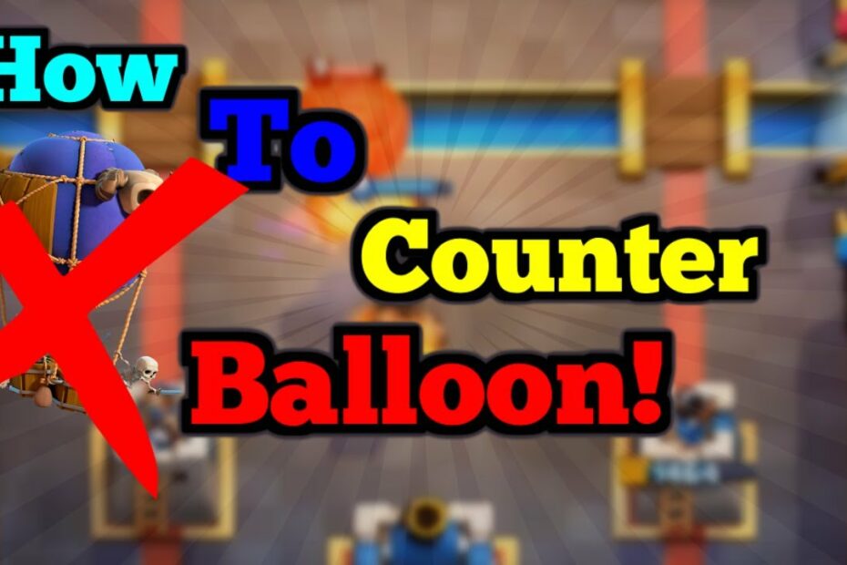 How To Counter Balloon