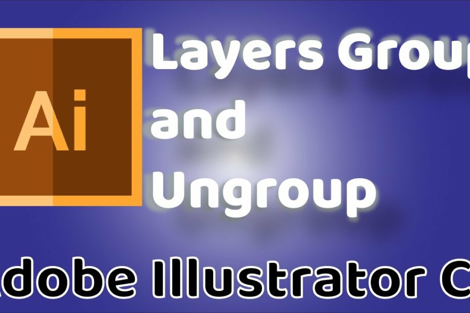 How To Create A Group Of Layers In Illustrator