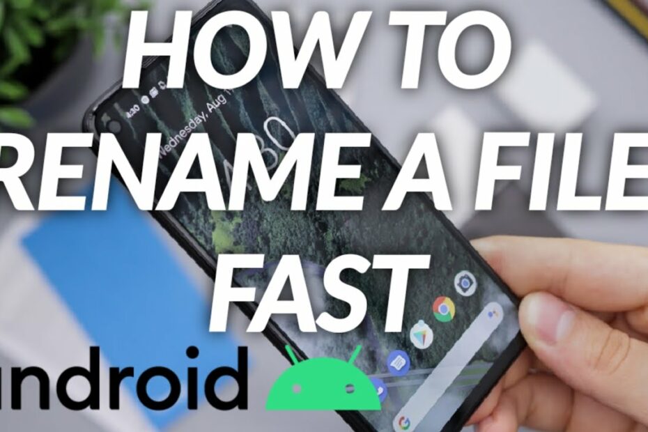 How To Change A File Name On Android