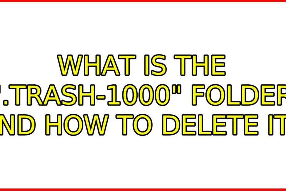 How To Delete Trash 1000