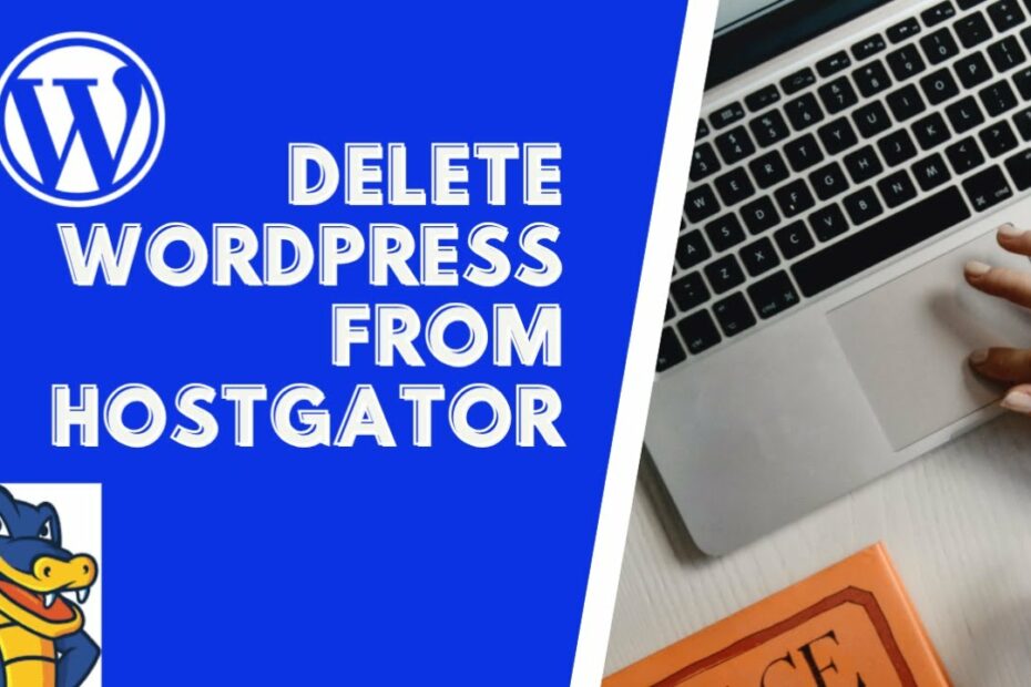 How To Delete Wordpress Site Hostgator