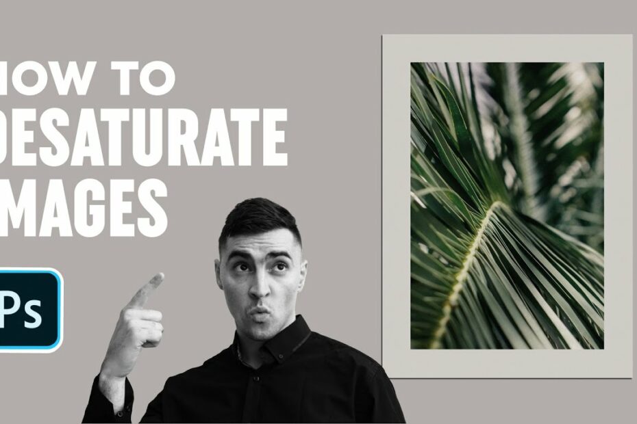 How To Desaturate In Photoshop