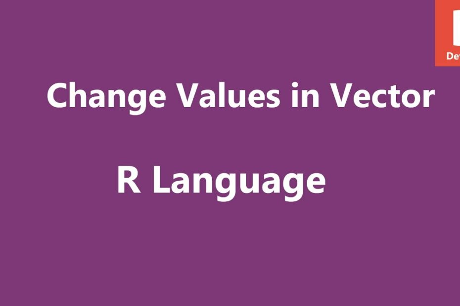 How To Change A Value In A Vector C++? New Update