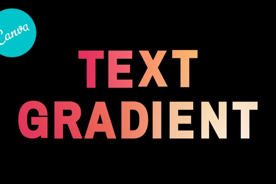 How To Do Gradient Text In Canva