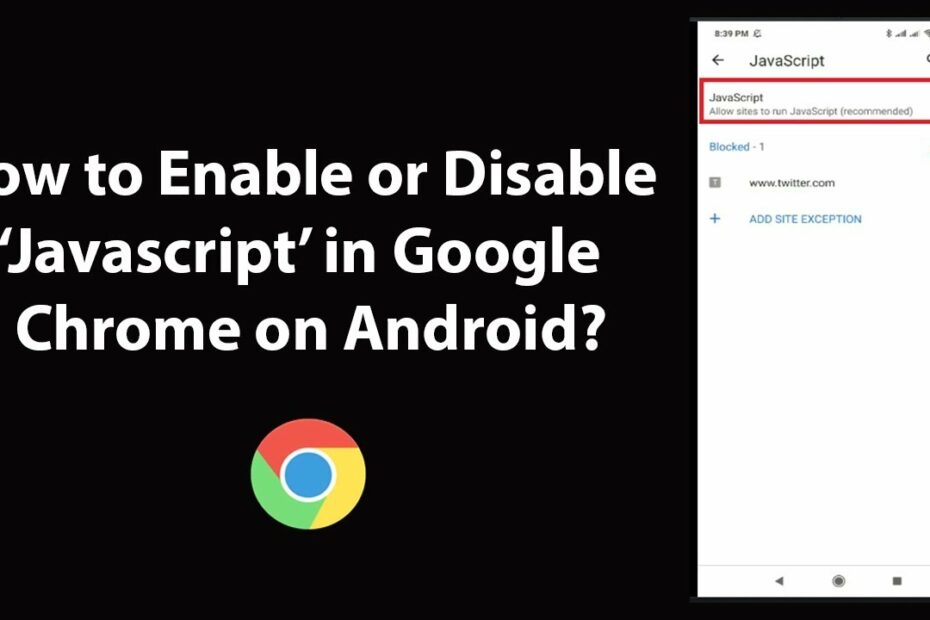 How To Enable Javascript On A Google Locked Phone