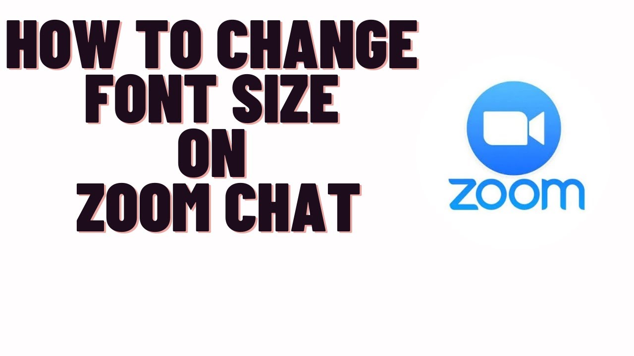 How To Change Font On Zoom Chat