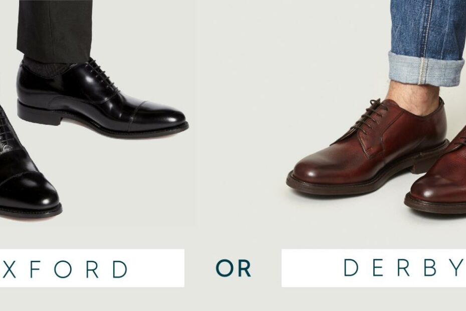 Tổng Hợp 92 Derby V Oxford Shoes Update